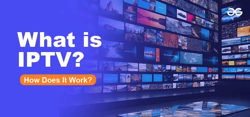 What is IPTV Service and Why It is the Best Option for Modern Entertainment?