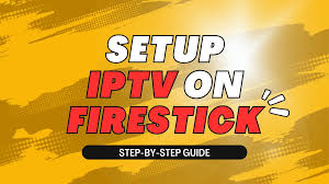 Setting Up IPTV Firestick